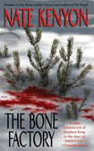 The Bone Factory by Nate Kenyon