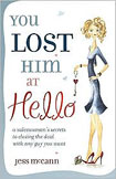You Lost Him at Hello by Jess McCann