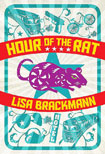 Hour of the Rat by Lisa Brackmann