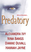 Predatory by Hannah Jayne, Alexandra Ivy, & Dianne Duvall