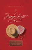 An Amish Love by Beth Wiseman, Kathleen Fuller & Kelly Long