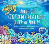 Where Do Ocean Creatures Sleep At Night? by Steve J. Simmons and Clifford R. Simmons